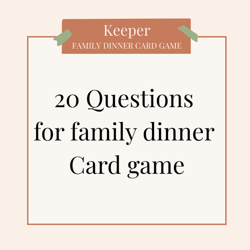 20 questions for family dinner card game - PDF