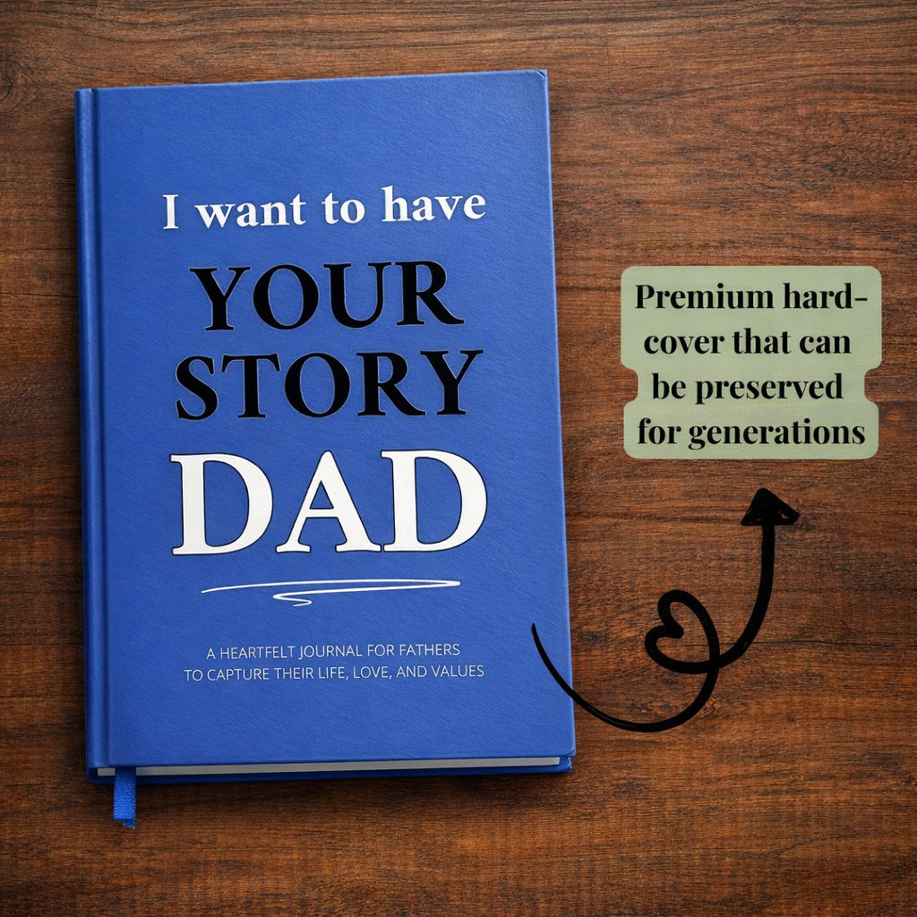 Dad - I want to know your story